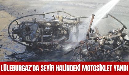 Lüleburgaz’da Seyir Halindeki Motosiklet Yandı