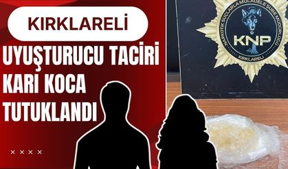 Kırklareli: Uyuşturucu Taciri Karı Koca Tutuklandı