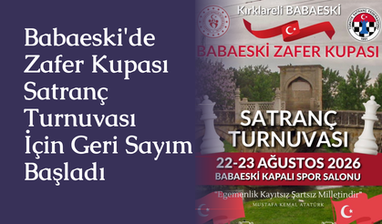 Babaeski'de Zafer Kupası Satranç Turnuvası İçin Geri Sayım Başladı