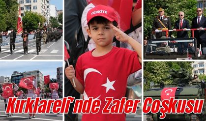 Kırklareli’nde Zafer Coşkusu