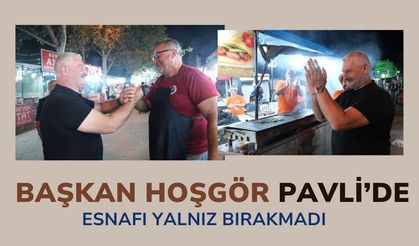 Başkan Hoşgör Pavli’de Esnafı Yalnız Bırakmadı
