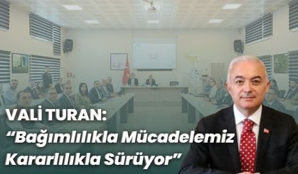 Vali Turan: "Bağımlılıkla Mücadelemiz Kararlılıkla Sürüyor"