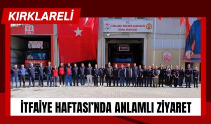 Kırklareli’nde İtfaiye Haftası’nda Anlamlı Ziyaret