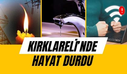 KIRKLARELİ’NDE HAYAT DURDU; Su Kesintisi De Yaşanıyor