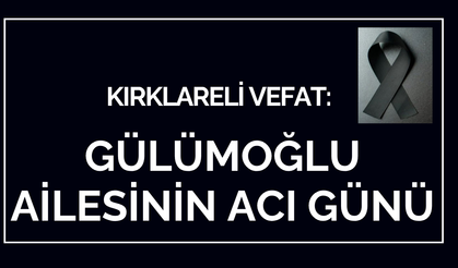 Gülümoğlu Ailesinin Acı Günü