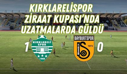 Kırklarelispor Ziraat Kupası’nda Uzatmalarda Güldü