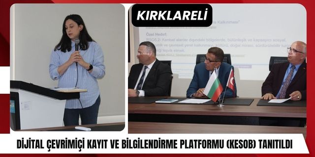 Kırklareli’nde Dijital Çevrimiçi Kayıt ve Bilgilendirme Platformu (KESOB) Tanıtıldı