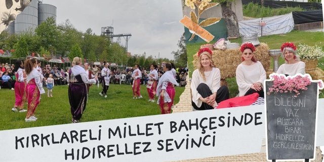 Kırklareli Millet Bahçesi’nde Hıdırellez Sevinci!