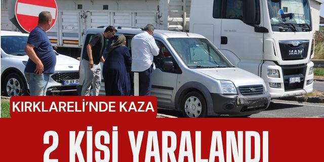 KIRKLARELİ’NDE TRAFİK KAZASI; 2 Kişi Yaralandı