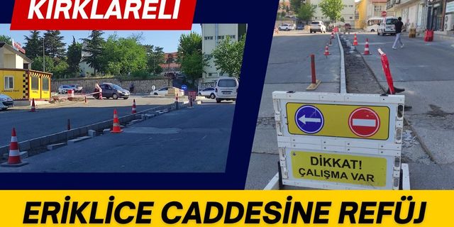 Eriklice Caddesine Refüj