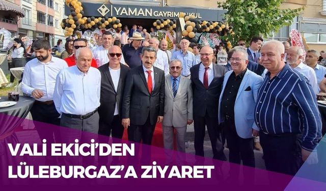 Vali Ekici’den Lüleburgaz’a Ziyaret