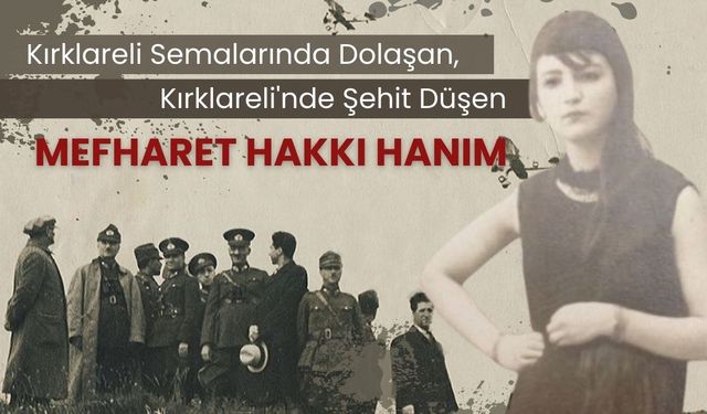 Türkiye'nin İlk Kadın Hava Şehidi Kırklareli'nden