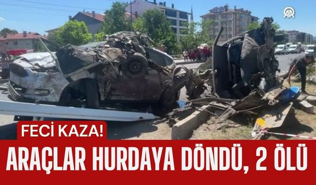 FECİ KAZA; Araçlar Hurdaya Döndü, 2 Ölü