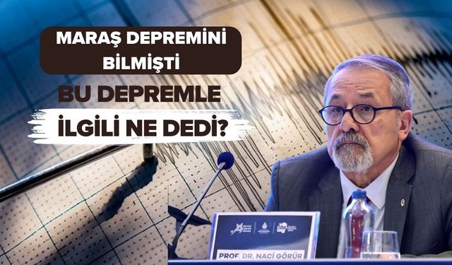 Maraş Depremini Bilmişti; Bu Depremle İlgili Ne Dedi?