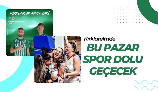 Kırklareli: Bu Pazar Spor Dolu Geçecek