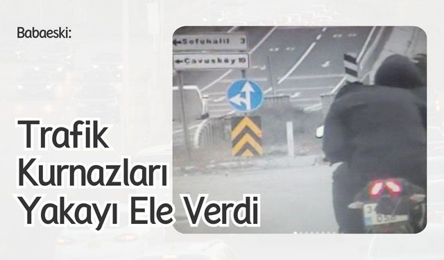 Babaeski: Trafik Kurnazları Yakayı Ele Verdi