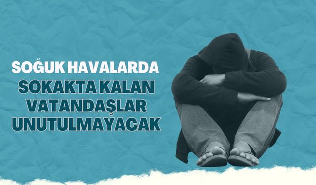 Kırklareli; Soğuk Havalarda Sokakta Kalan Vatandaşlar Unutulmayacak