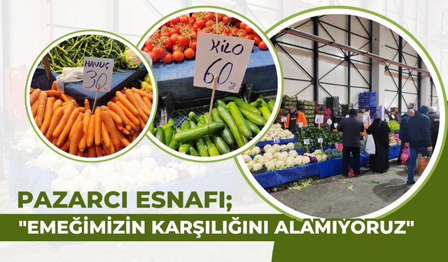 “Emeğimizin Karşılığını Alamıyoruz”