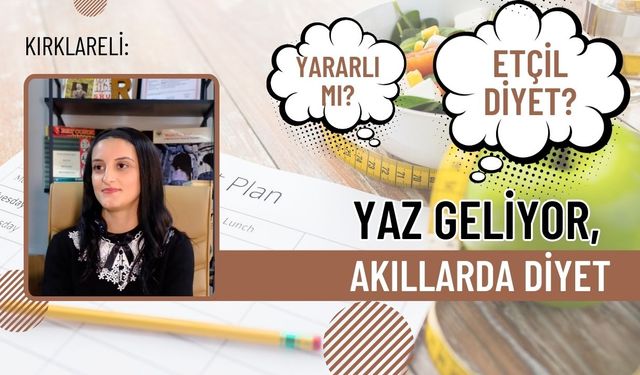 Kırklareli: Yaz Geliyor, Akıllarda Diyet