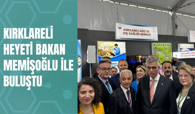 Kırklareli Heyeti Bakan Memişoğlu İle Buluştu