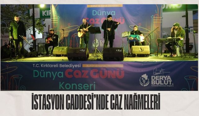 İstasyon Caddesi’nde Caz Nağmeleri
