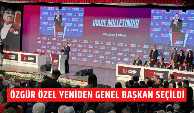 Özgür Özel Yeniden Genel Başkan Seçildi