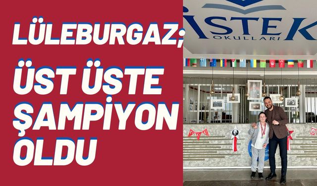 Lüleburgaz; Üst Üste Şampiyon Oldu