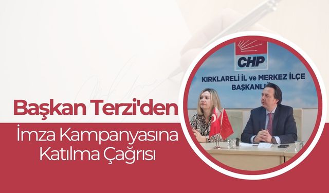 Başkan Terzi’den İmza Kampanyasına Katılma Çağrısı