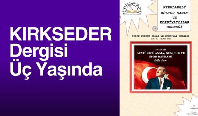KIRKSEDER Dergisi Üç Yaşında