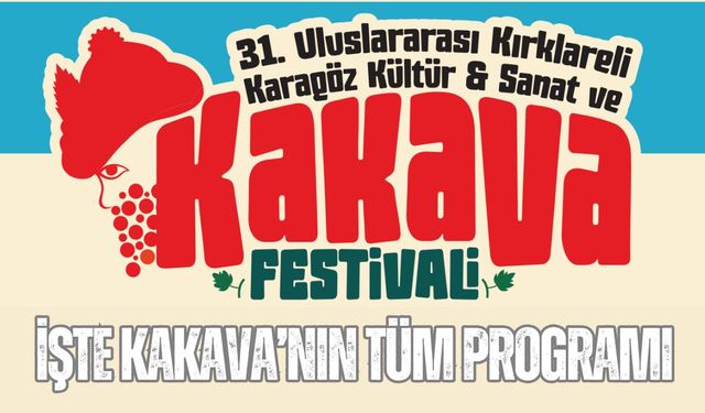 İşte Kakava’nın Tüm Programı