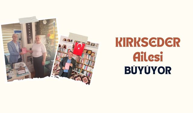 KIRKSEDER Ailesi Büyüyor