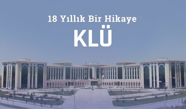 18 Yıllık Bir Hikaye; KLÜ