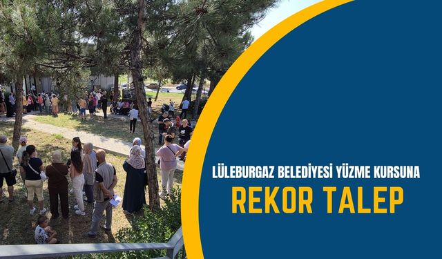 Lüleburgaz Belediyesi Yüzme Kursuna Rekor Talep
