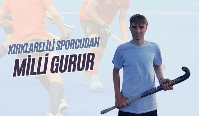 Kırklarelili Sporcudan, Milli Gurur