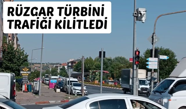 Lüleburgaz; Rüzgar Türbini Trafiği Kilitledi