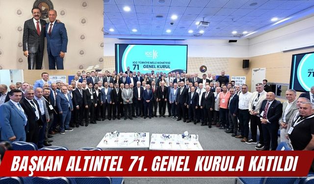 Başkan Altıntel 71. Genel Kurula Katıldı