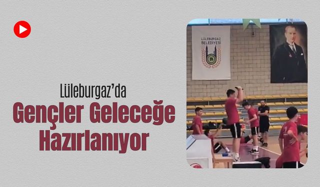 Lüleburgaz’da Gençler Geleceğe Hazırlanıyor