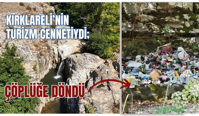 Kırklareli’nin Turizm Cennetiydi; Çöplüğe Döndü