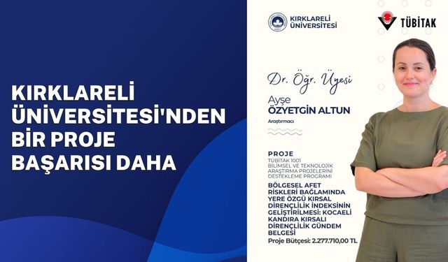 Kırklareli Üniversitesi'nden Bir Proje Başarısı Daha