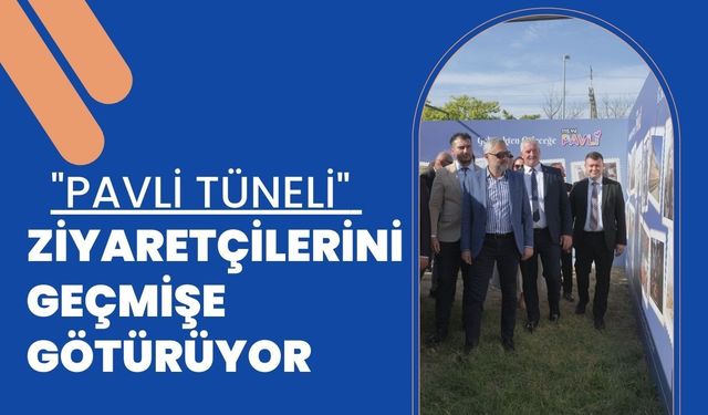 "Pavli Tüneli" Ziyaretçilerini Geçmişe Götürüyor
