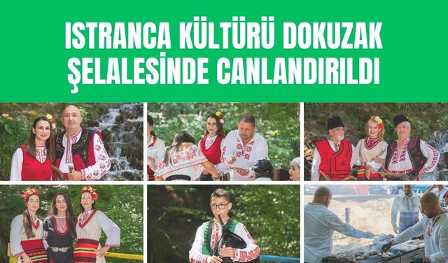 Istranca Kültürü Dokuzak Şelalesinde Canlandırıldı