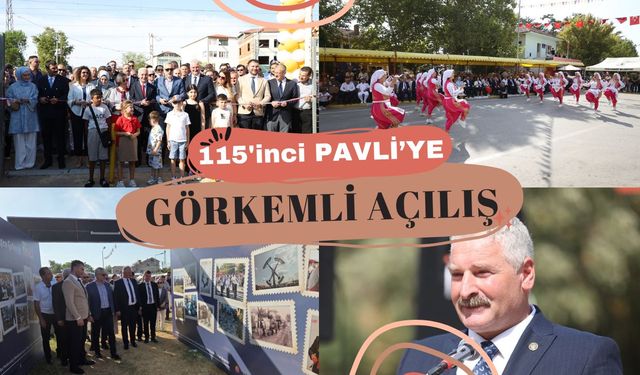 115. PAVLİ’YE GÖRKEMLİ AÇILIŞ