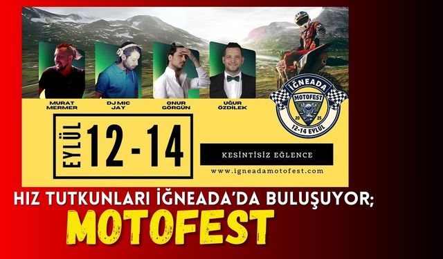 Hız Tutkunları İğneada’da Buluşuyor; MOTOFEST