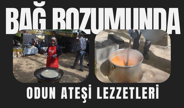 Bağ Bozumunda Odun Ateşi Lezzetleri