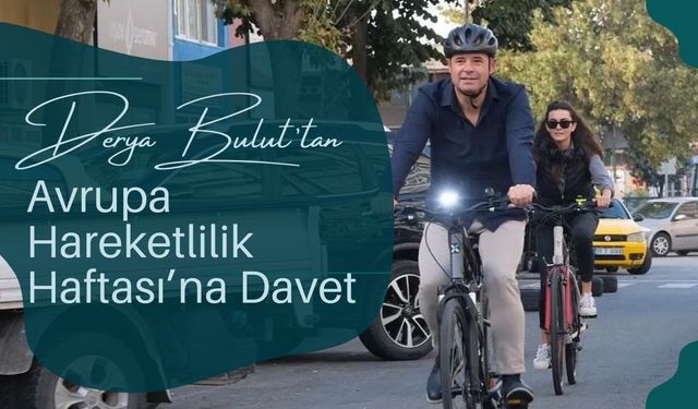 Başkan Bulut’tan Avrupa Hareketlilik Haftası’na Davet
