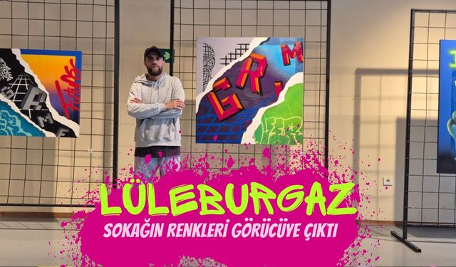 LÜLEBURGAZ; Sokağın Renkleri Görücüye Çıktı