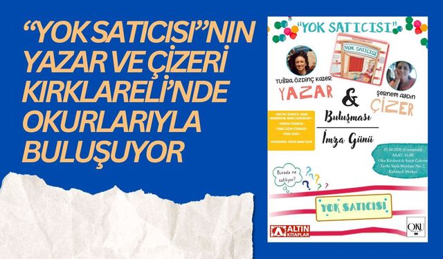 “Yok Satıcısı”nın Yazar ve Çizeri Kırklareli’nde Okurlarıyla Buluşuyor
