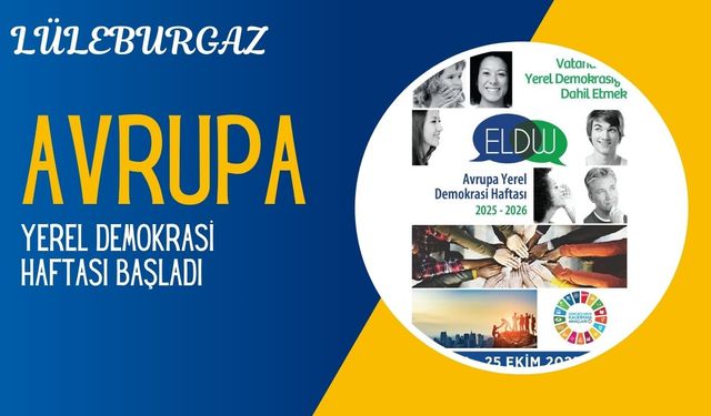 LÜLEBURGAZ; Avrupa Yerel Demokrasi Haftası Başladı