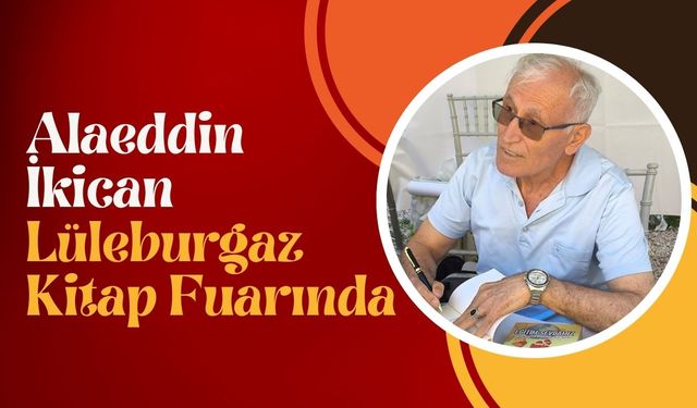 Alaeddin İkican Lüleburgaz Kitap Fuarında