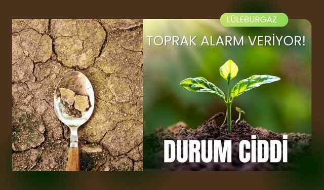 Toprak Alarm Veriyor, Durum Ciddi